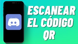 Cómo Escanear El Código QR en Discord [upl. by Aleksandr]