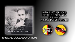 MENANTU KAYA PETURUN RAJA  REMIX  FT DJ RAMI REMIX [upl. by Annaer]