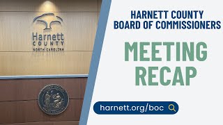 October 7 2024 recap of the Harnett County Board of Commissioners meeting [upl. by Domenech64]