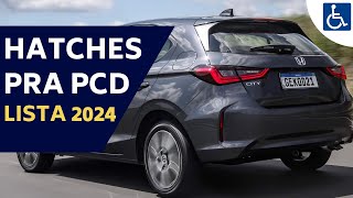 24 OPÇÕES DE CARROS HATCHES PCD COM TODAS AS ISENÇÕES [upl. by Hutner]