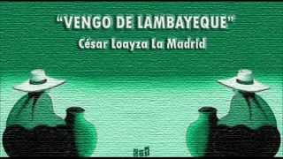 quotVengo de Lambayequequot  Tondero [upl. by Annayat]