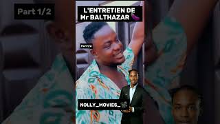 Lentretien dembauche du Mr BALTHAZAR 🍆 balthazar nollywoodmovies nollywood movies [upl. by Marder990]