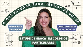 O QUE ESTUDAR PARA PROVAS DE BOLSA Como estudar em colégios particulares de graça [upl. by Noiztneb]