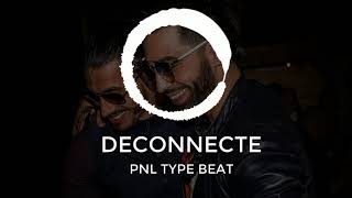 PNL x NkF TrackBastardz  quotDéconnectéquot  2019 Cloud Rap Type Beat DeuxFreres [upl. by Nomed407]