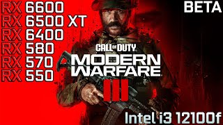 Call of Duty Modern Warfare III  RX 6600  RX 6500 XT  RX 6400  RX 570  RX 580  550  12100f [upl. by Polly]