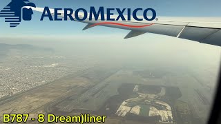 Aeroméxico B787  8 Despegando de la Ciudad de México [upl. by Lucy]