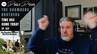 Classical Composer Reacts to Time Has Come Today The Chambers Brothers  The Daily Doug Ep 521 [upl. by Andree]