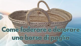 tecnica super facile per foderare una borsa di paglia [upl. by Ardiek323]