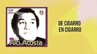 De cigarro en cigarro  Alci Acosta  Discos Fuentes [upl. by Sink]