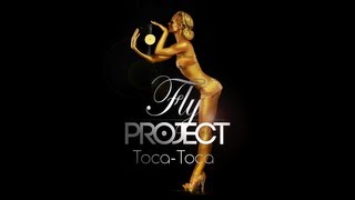 Fly Project  Toca Toca Official Lyric Video [upl. by Anait]