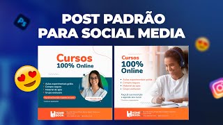 Como criar PADRÃO PARA POST SOCIAL MEDIA  PADÃO PARA SOCIAL MEDIA [upl. by Cleodal]