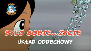 Bylo Sobie Zycie 🌱 Układ oddechowy 🔬 [upl. by Carly]