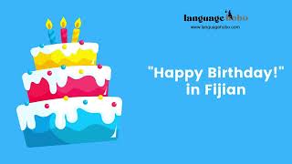 How to say quotHappy Birthdayquot in Fijian  with audio [upl. by Si181]