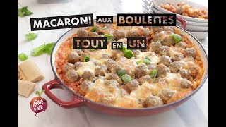 GRATIN DE MACARONI AUX BOULETTES TOUT EN UN 🍝 RECETTE ONE POT 🍝 Tuto [upl. by Ynneb]