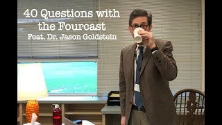 Forty Questions With The Fourcast  Dr Jason Goldstein [upl. by Analli]