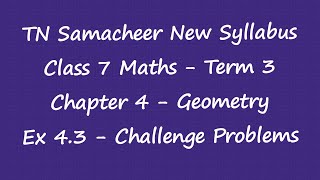 TN Samacheer Class 7 Maths  Term 3  Chapter 4 Geometry amp Ex 43 Challenge Problems QNo 6 to 10 [upl. by Tara100]