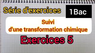 suivi dune transformation chimique  serie dexercices ex 6  1Bac الأولى بكالوريا [upl. by Stieglitz656]