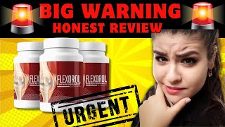 ⚠️ FLEXOROL ❌ BIG WARNING  ❌ FLEXOROL REVIEW FLEXOROL SUPPLEMENT [upl. by Frolick]