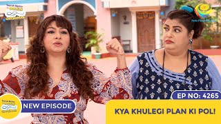 NEW Ep 4265  Kya Khulegi Plan Ki Pol  Taarak Mehta Ka Ooltah Chashmah [upl. by Athal]