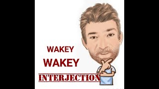 English Tutor Nick P Interjections 172 Wakey Wakey Origin [upl. by Aneehsram250]