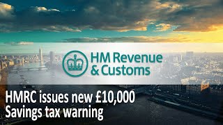 Avoid Losing £10000 in Savings HMRCs New Tax Warning Explained [upl. by Gothurd]