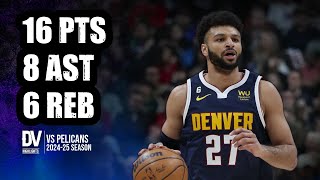 Jamal Murray vs Pelicans 16 pts 8 ast 6 reb  Nov 15 2024  Regular Season [upl. by Jeminah]