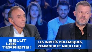 Les invités polémiques Zemmour et Naulleau  Salut les Terriens [upl. by Irish]