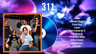 The best of 311 full album 2024  Top Artists To Listen 2024 [upl. by Nannek764]