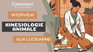 Kinésiologie animale  Interview dAlix LUCIDARME [upl. by Pedrick]