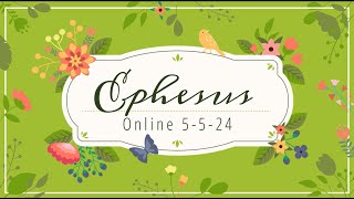 Ephesus Online Worship May 5 2024 [upl. by Kassab]