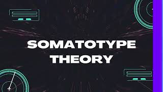 Somatotype Theory by William Sheldon [upl. by Nahoj587]