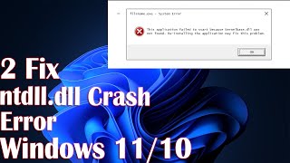 NTDLLDLL Crash Error On Windows 11  2 Fix How To [upl. by Ronacin]