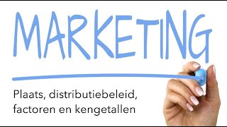 Marketing thema 6 Plaats distributiebeleid factoren en kengetallen [upl. by Olfe41]