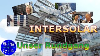 Intersolar 2023  Module Wechselrichter Speicher  wir zeigen unseren ganz individuellen Rundgang [upl. by Idnil642]