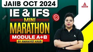 JAIIB Oct 2024 IE amp IFS Mini Marathon  JAIIB 2024 IE amp IFS Module AB  By Amanjyot Kaur [upl. by Arracot141]