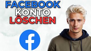 Facebook Account löschen amp Konto schließen 2024 Neues Method [upl. by Angus]