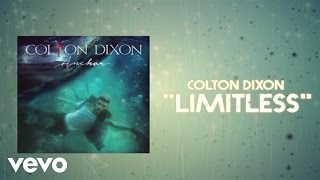 Colton Dixon  Limitless Lyric Video [upl. by Enitsed]