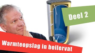 63 Warmteopslag in boilervat deel 2 [upl. by Fennie]