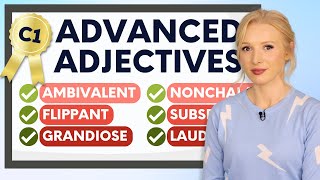 C1 Advanced Adjectives to Enrich and Build your English Vocabulary [upl. by Siramad]