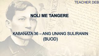 Noli Me Tangere Buod Kabanata 36 Ang Unang Suliranin [upl. by Senaj]