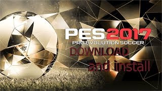 How to download and install PES 17 FUll game on PC [upl. by Mariquilla]