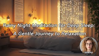 Rainy Night Meditation for Deep Sleep A Gentle Journey to Relaxation [upl. by Duffie]