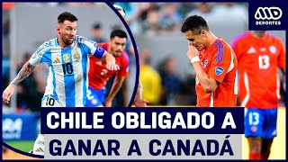 Chile no pudo con Argentina quotLa Rojaquot obligada a ganar ante Canadá para seguir en Copa América [upl. by Eng]