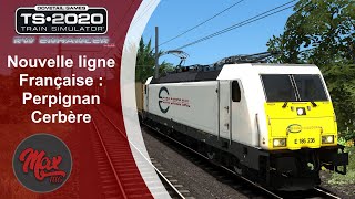 Train Simulator 2020  Nouvelle ligne Française  Perpignan  Cerbère [upl. by Robbin172]