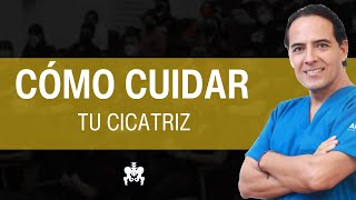 CÓMO CUIDAR TU CICATRIZ [upl. by Annol]