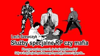 Lektury Paranormalium  Lech Szewczyk  Służby specjalne RP czy mafia audiobook [upl. by Sucramat]