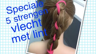 Speciale vlecht 5 strengen met lint [upl. by Chui421]