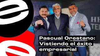 Pascual Orestano Vistiendo el éxito empresarial  Entre Empresarios  Programa 27 [upl. by Yenaiv678]