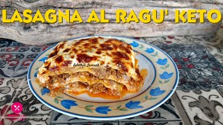 Lasagna al ragù KETO pasticcio KETO LASAGNA CHETOGENICA facilissima [upl. by Ondrej]