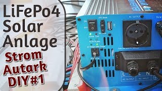 DIY LiFePo4 Autarke Stromversorgung mit Solar amp Wechselrichter für Camper amp Mobilheim [upl. by Saxe]